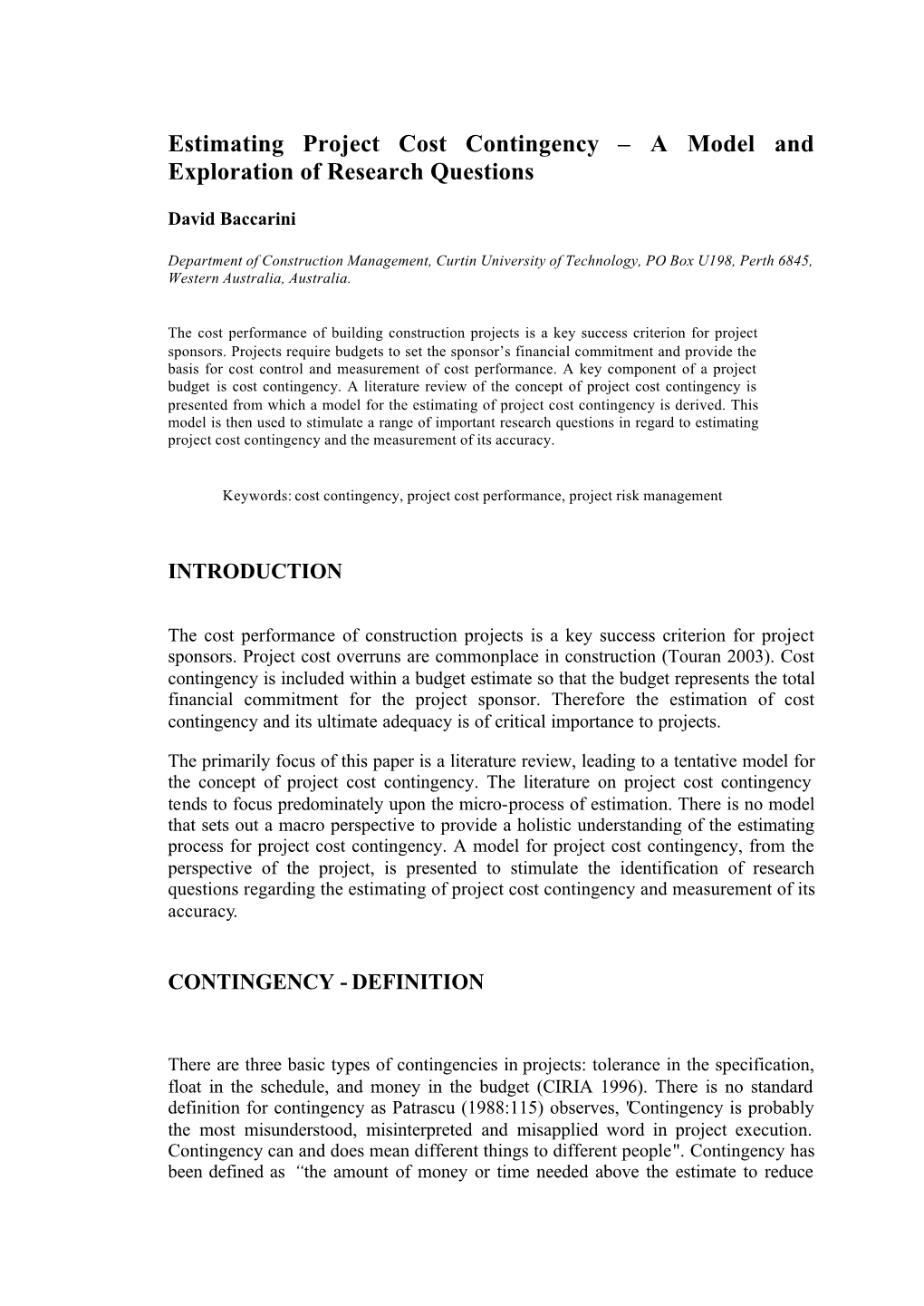 Estimating Project Cost Contingency – a Model and Exploration of Research Questions