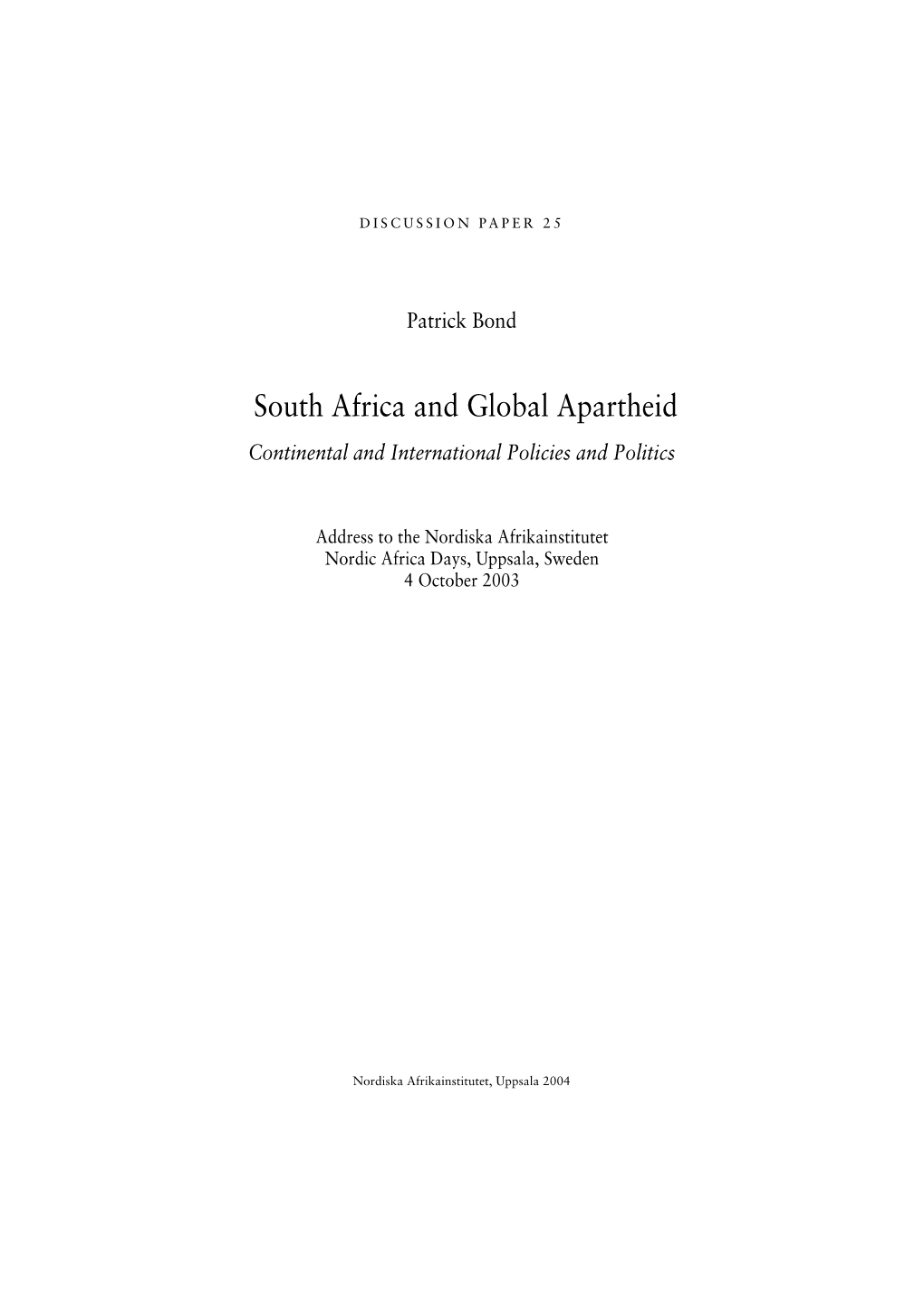 South Africa and Global Apartheid Continental and International Policies and Politics