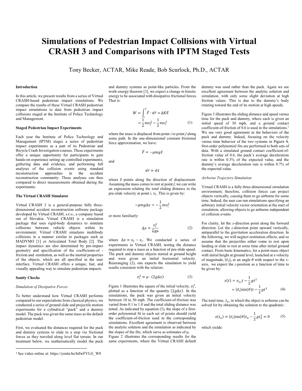 Simulations of Pedestrian Impact Collisions with Virtual CRASH 3 and Comparisons with IPTM Staged Tests