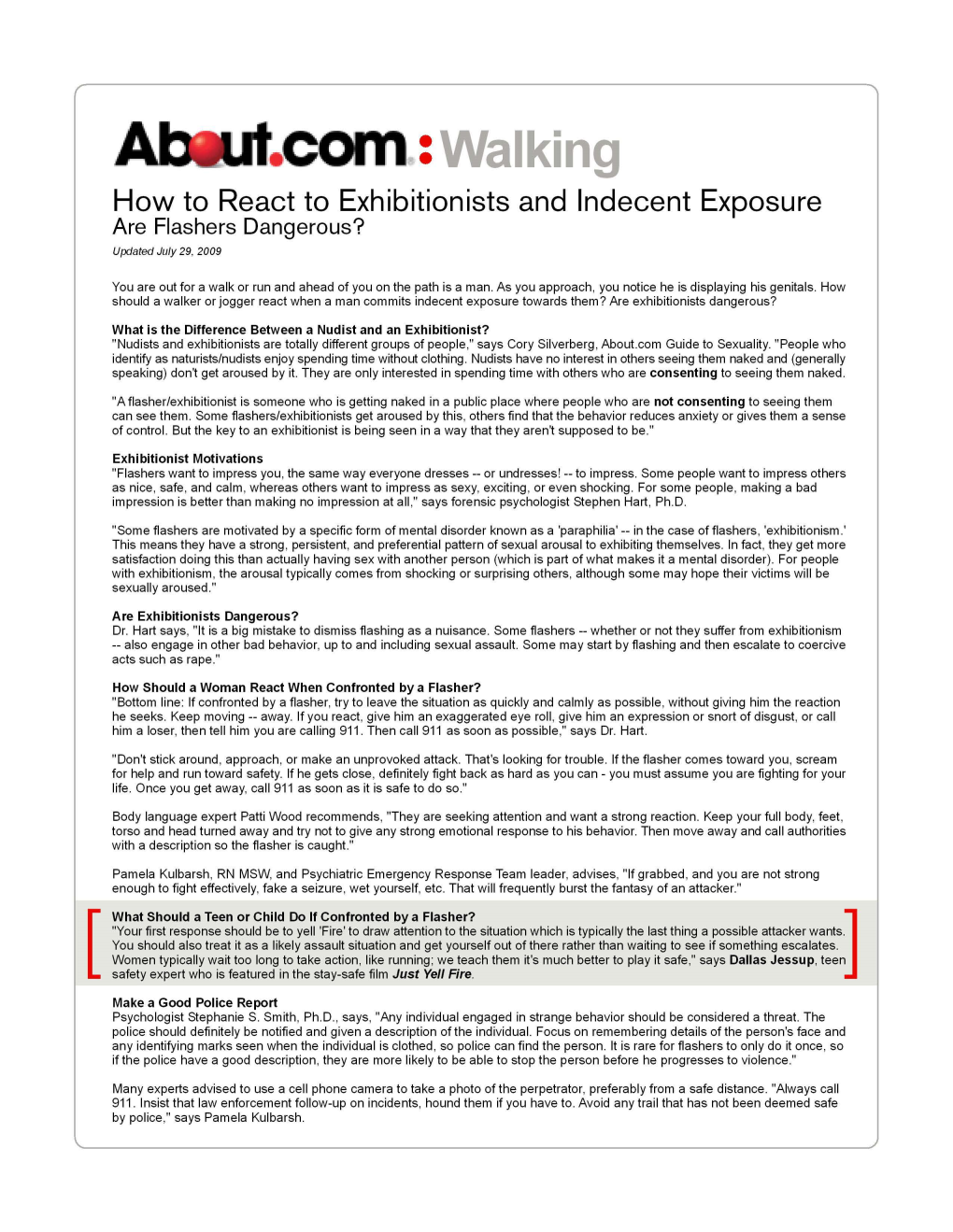 How to React to Exhibitionists and Indecent Exposure Are Flashers Dangerous? Updated July 29, 2009