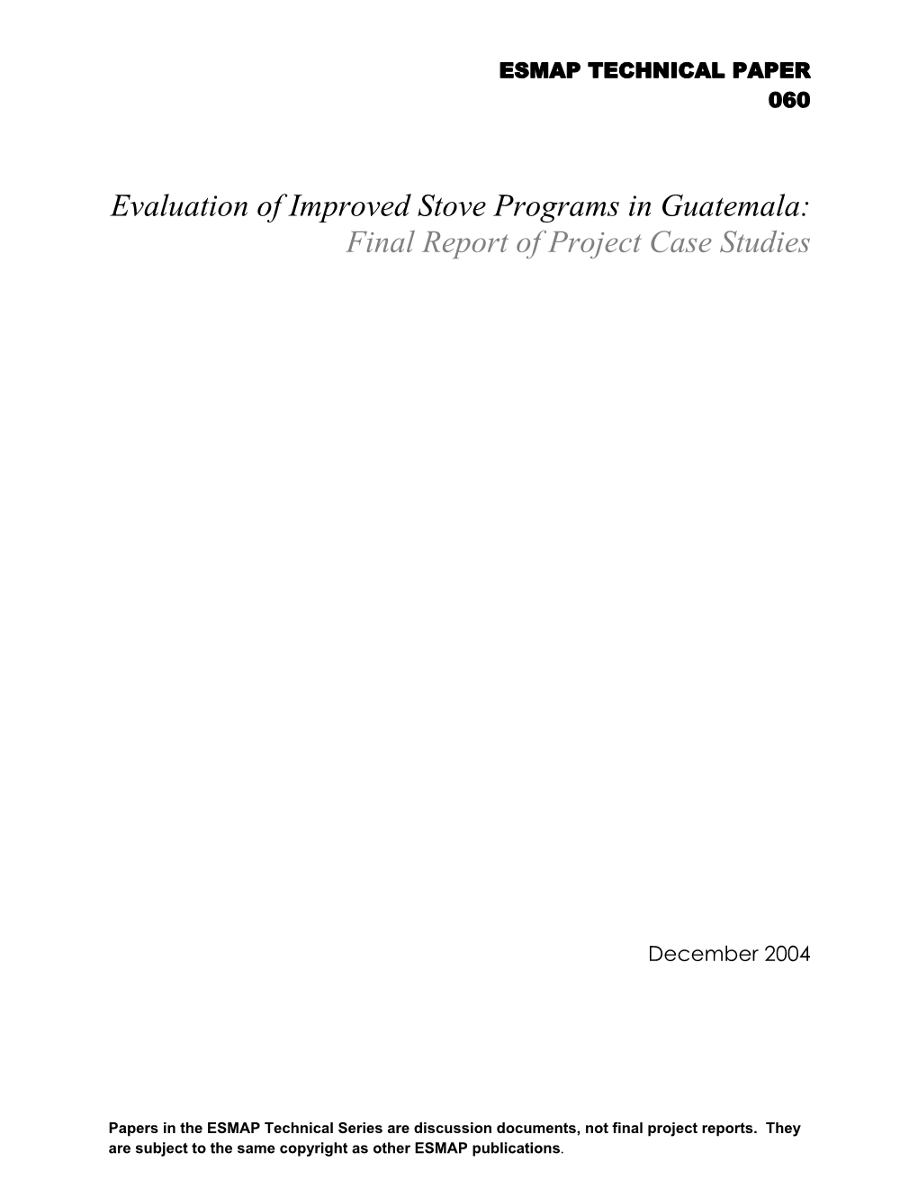 Evaluation of Improved Stove Programs in Guatemala: Final Report of Project Case Studies