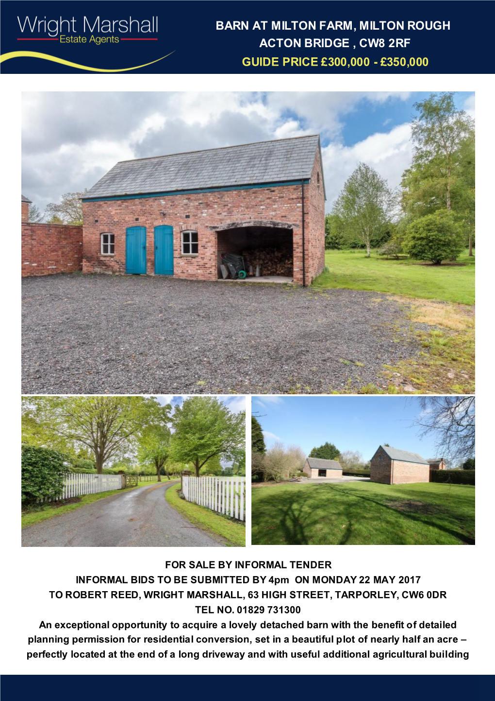 Barn at Milton Farm, Milton Rough Acton Bridge , Cw8 2Rf Guide Price £300,000 - £350,000