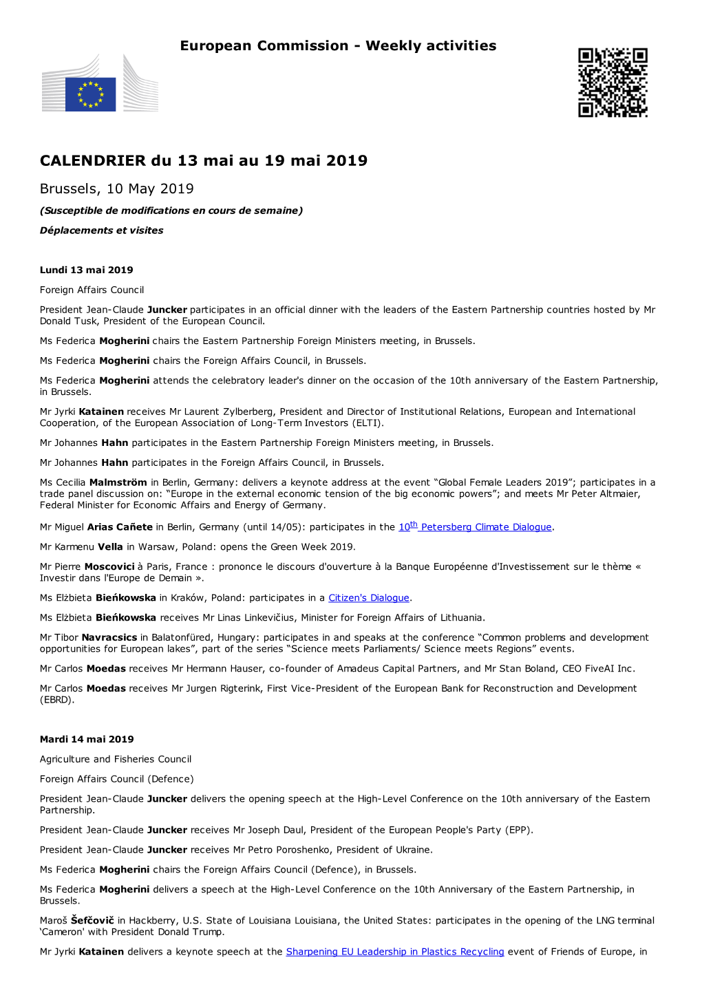 CALENDRIER Du 13 Mai Au 19 Mai 2019 Brussels, 10 May 2019 (Susceptible De Modifications En Cours De Semaine) Déplacements Et Visites