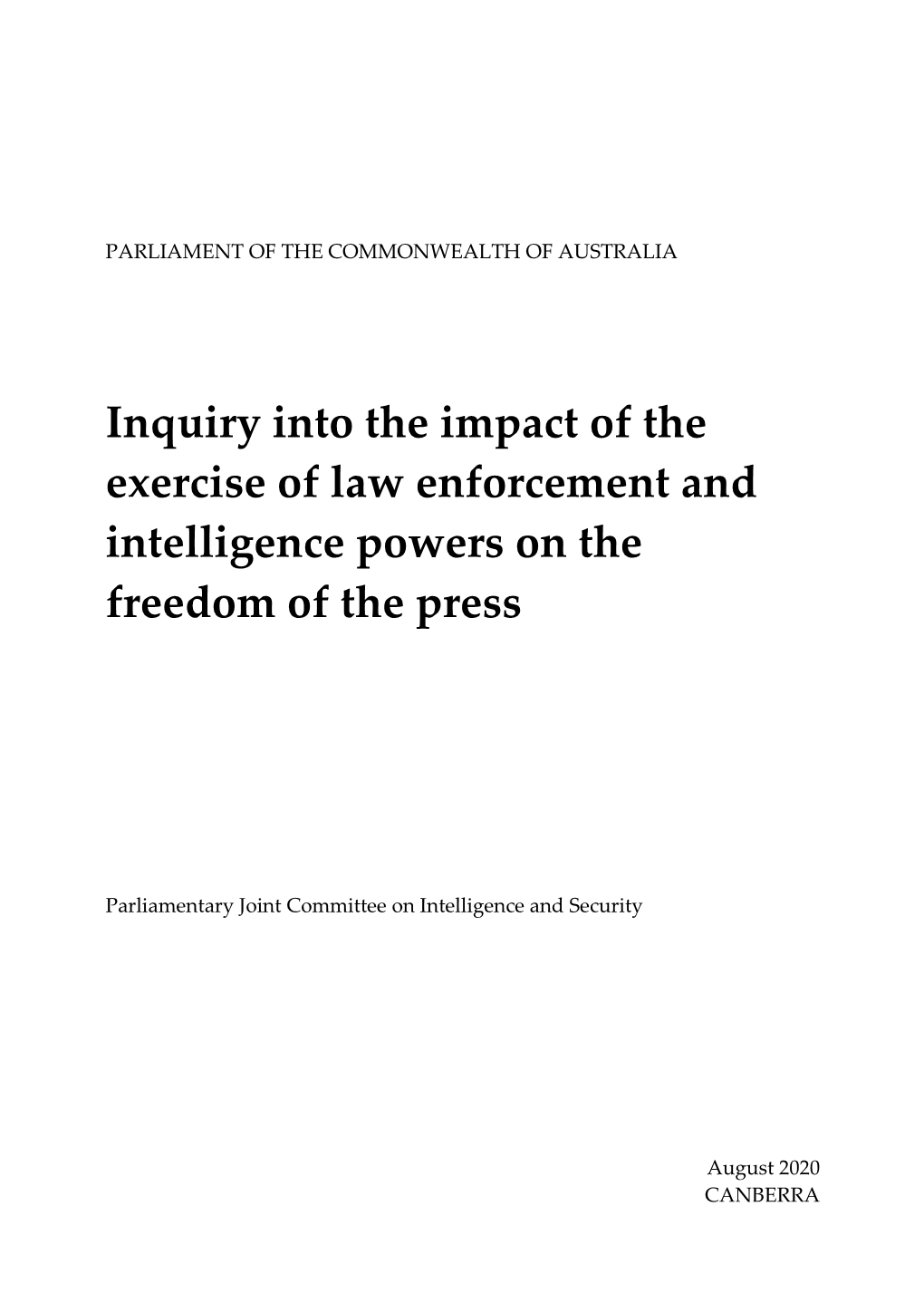 Inquiry Into the Impact of the Exercise of Law Enforcement and Intelligence Powers on the Freedom of the Press