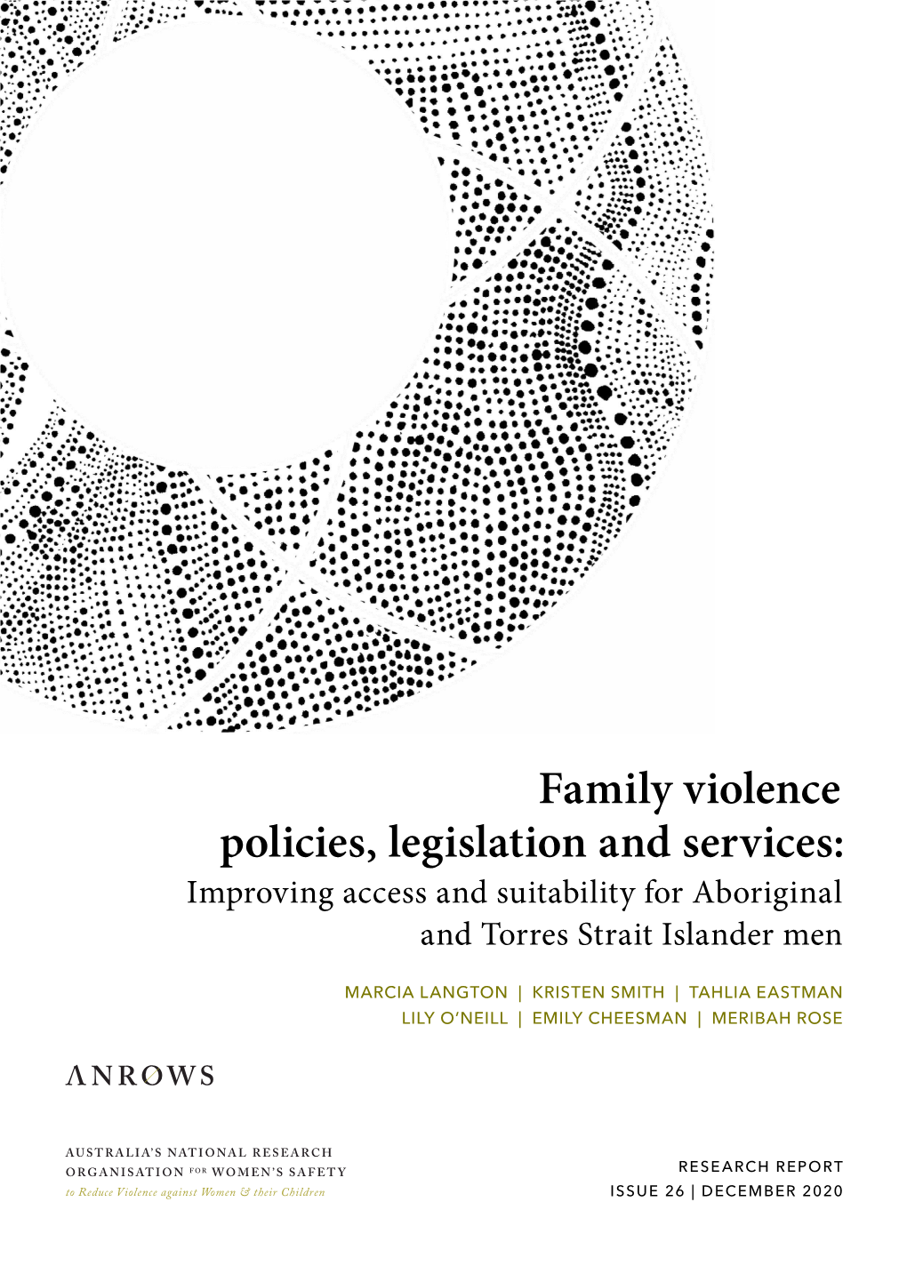 Family Violence Policies, Legislation and Services: Improving Access and Suitability for Aboriginal and Torres Strait Islander Men