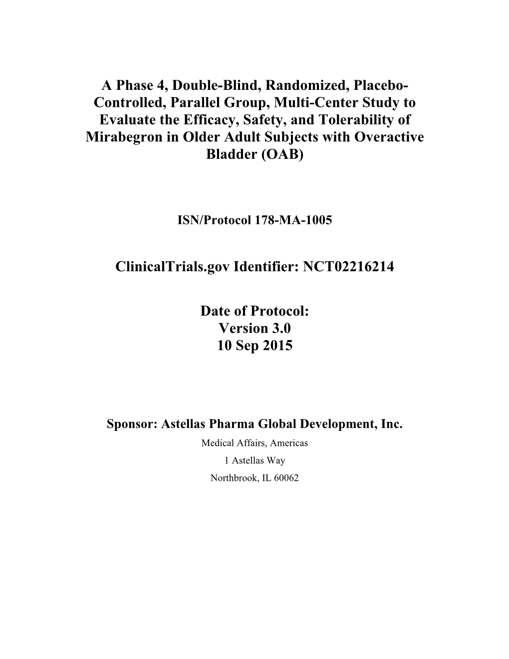 Controlled, Parallel Group, Multi-Center Study to Evaluate the Efficacy, Safety, and Tolerability of Mirabegron in Older Adult Subjects with Overactive Bladder (OAB)