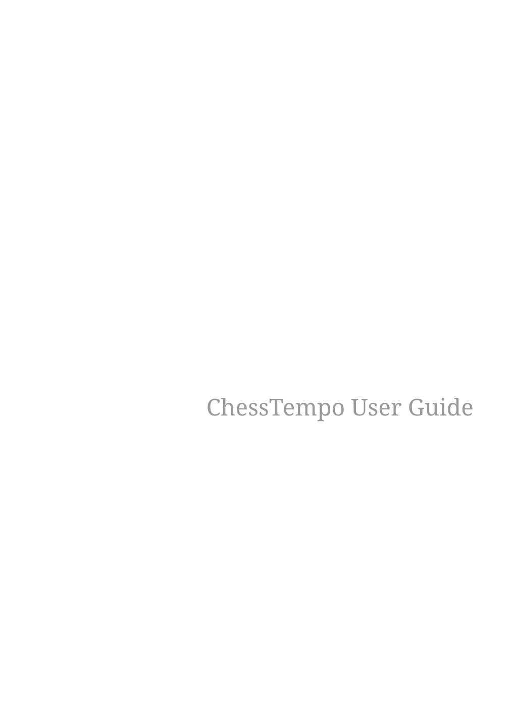 Chesstempo User Guide Table of Contents