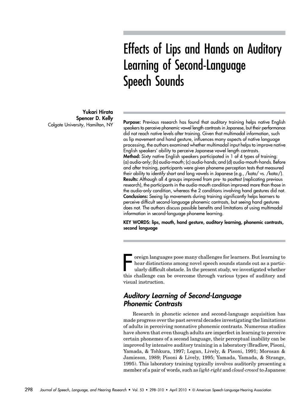 Effects of Lips and Hands on Auditory Learning of Second-Language Speech Sounds