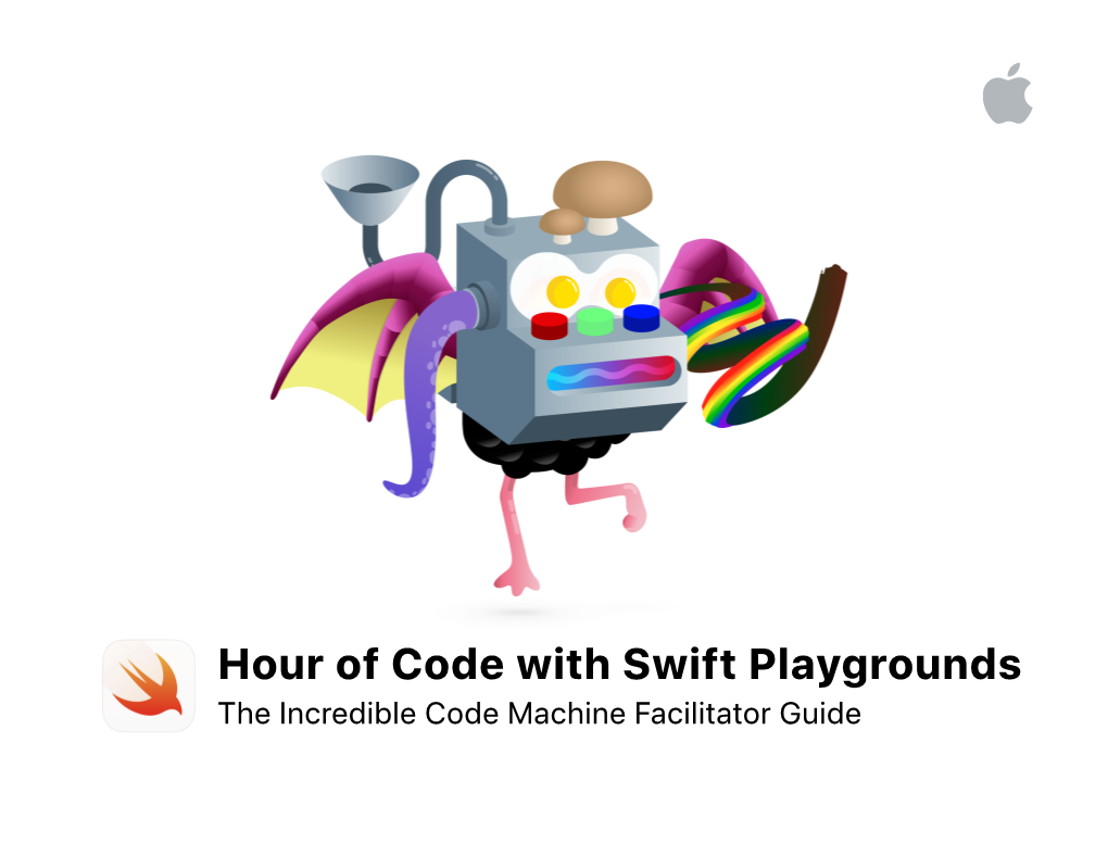 Hour of Code with Swift Playgrounds the Incredible Code Machine Facilitator Guide