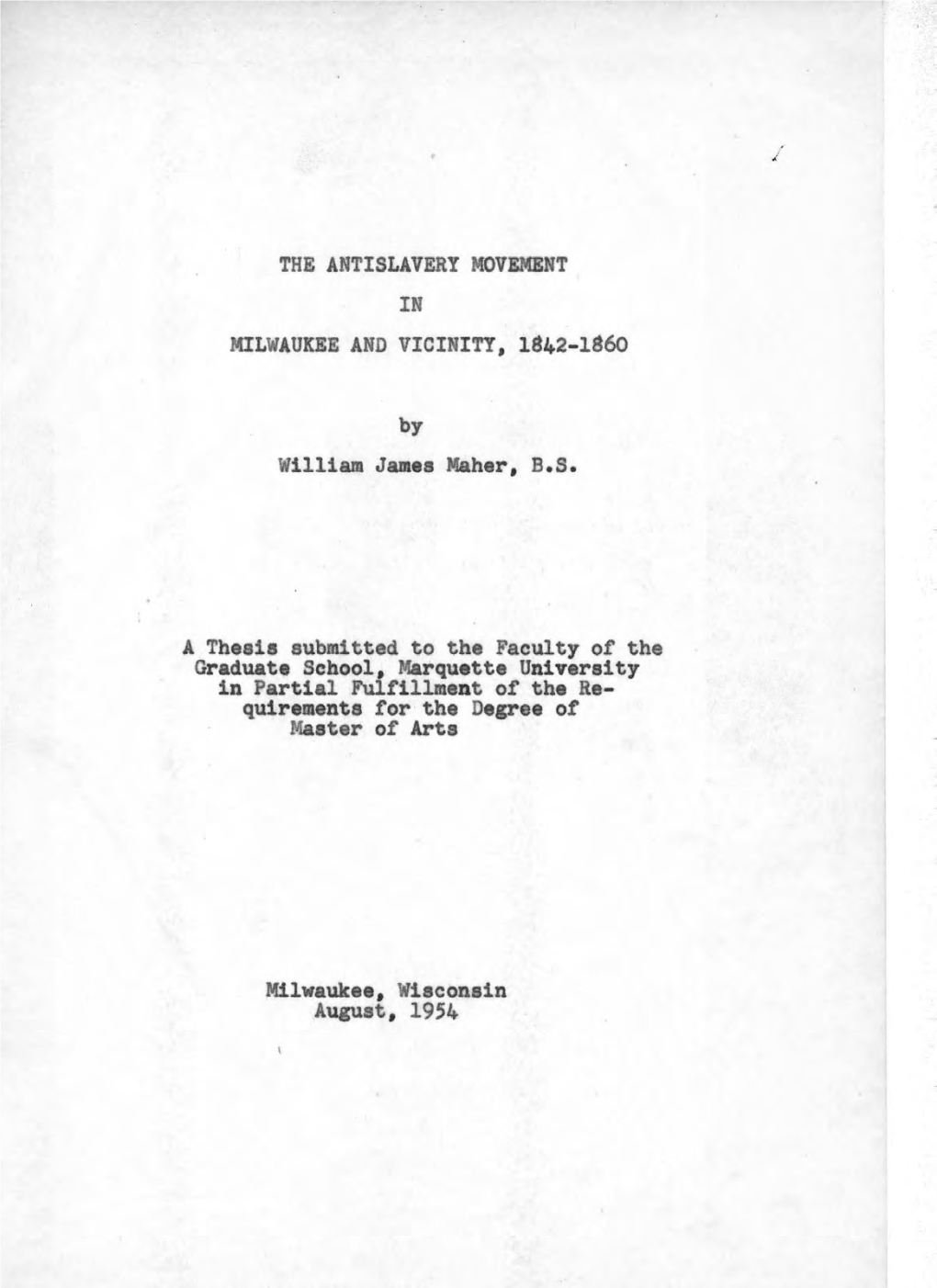 The Antislavery Movement in Milwaukee and Vicinity, 1842-1860