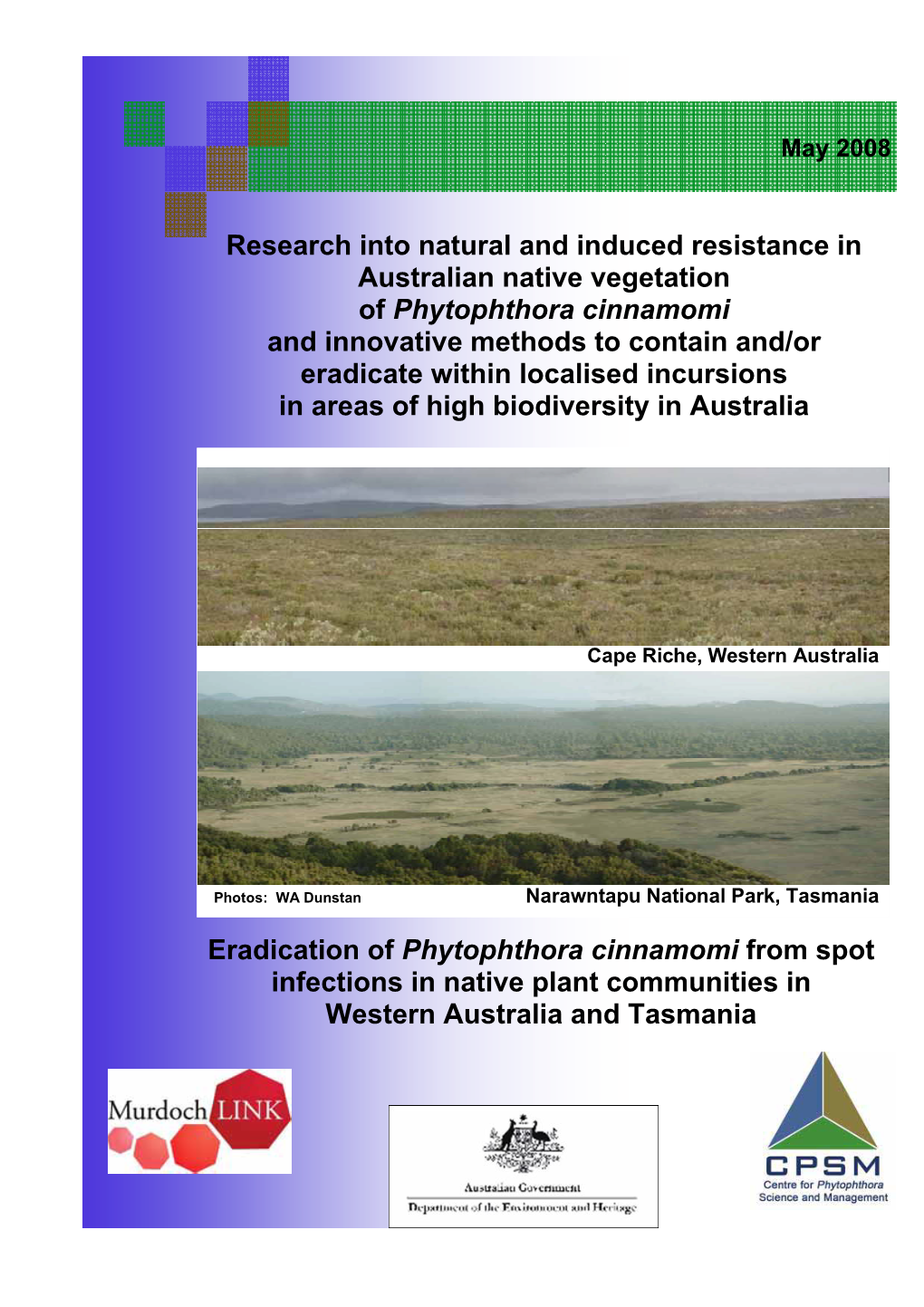 Research Into Natural and Induced Resistance in Australian Native Vegetation of Phytophthora Cinnamomi and Innovative Methods