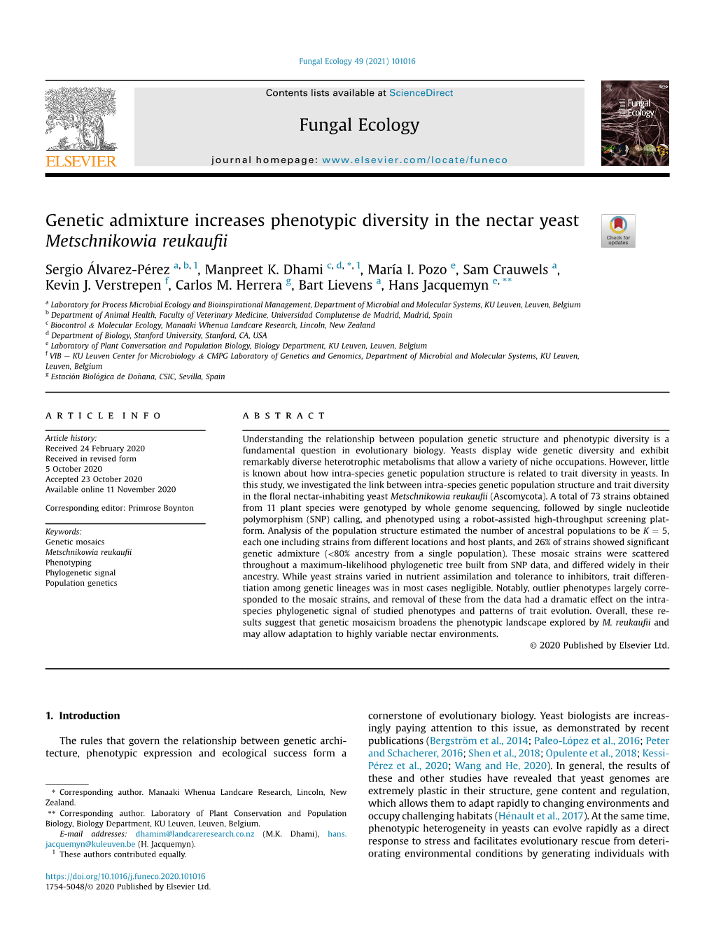 Genetic Admixture Increases Phenotypic Diversity in the Nectar Yeast Metschnikowia Reukauﬁi � * Sergio Alvarez-Perez� A, B, 1, Manpreet K