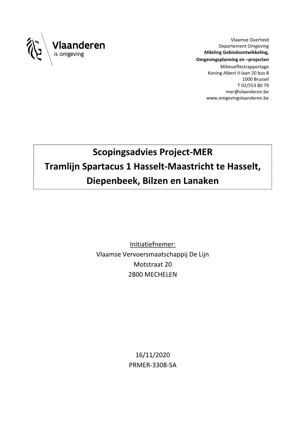 Scopingsadvies Project-MER Tramlijn Spartacus 1 Hasselt-Maastricht Te Hasselt, Diepenbeek, Bilzen En Lanaken