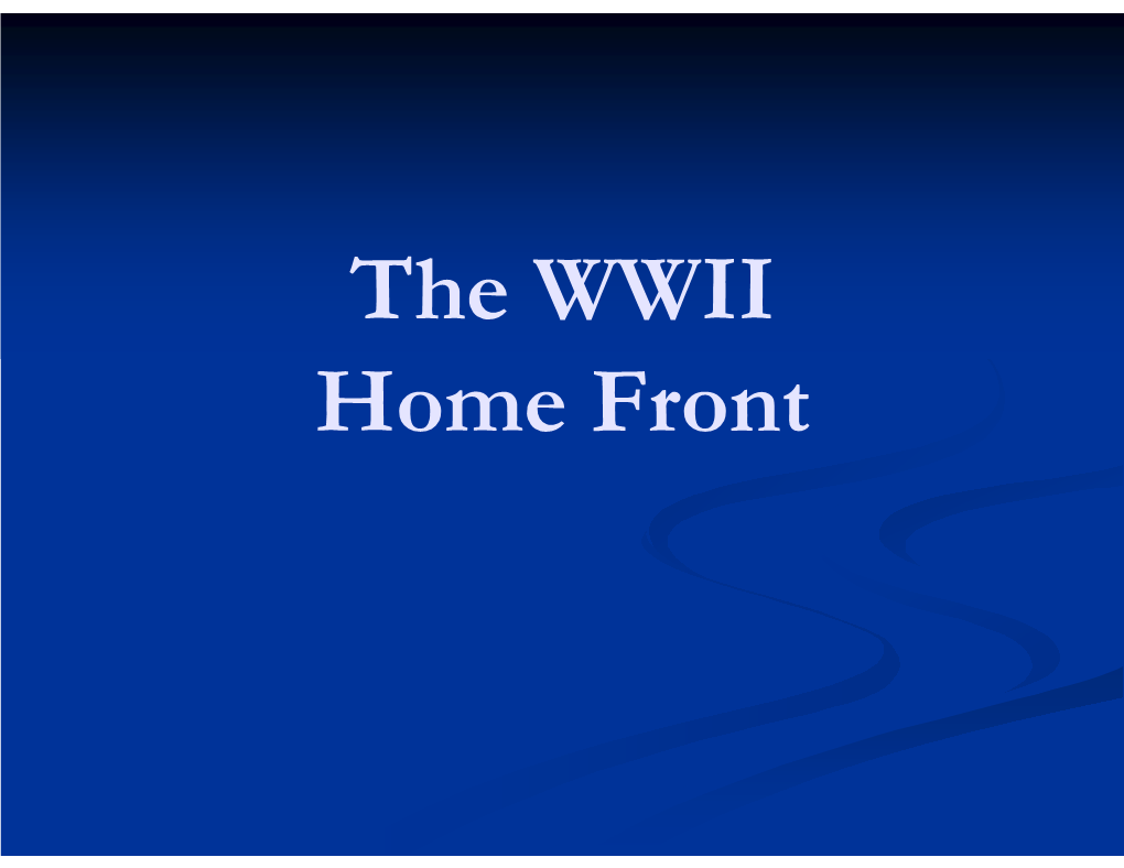 The WWII Home Front