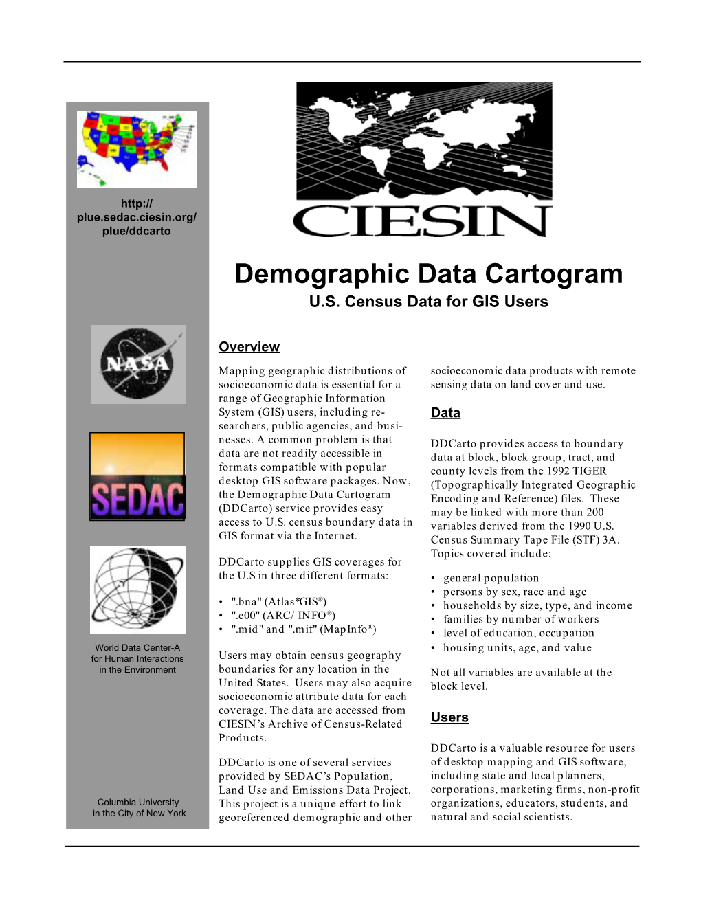 Demographic Data Cartogram U.S