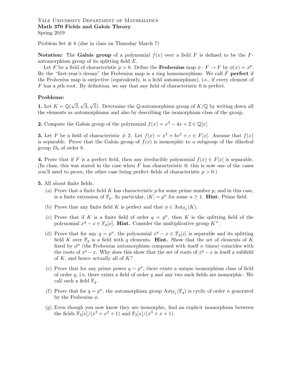 Math 370 Fields and Galois Theory Spring 2019 HW 6