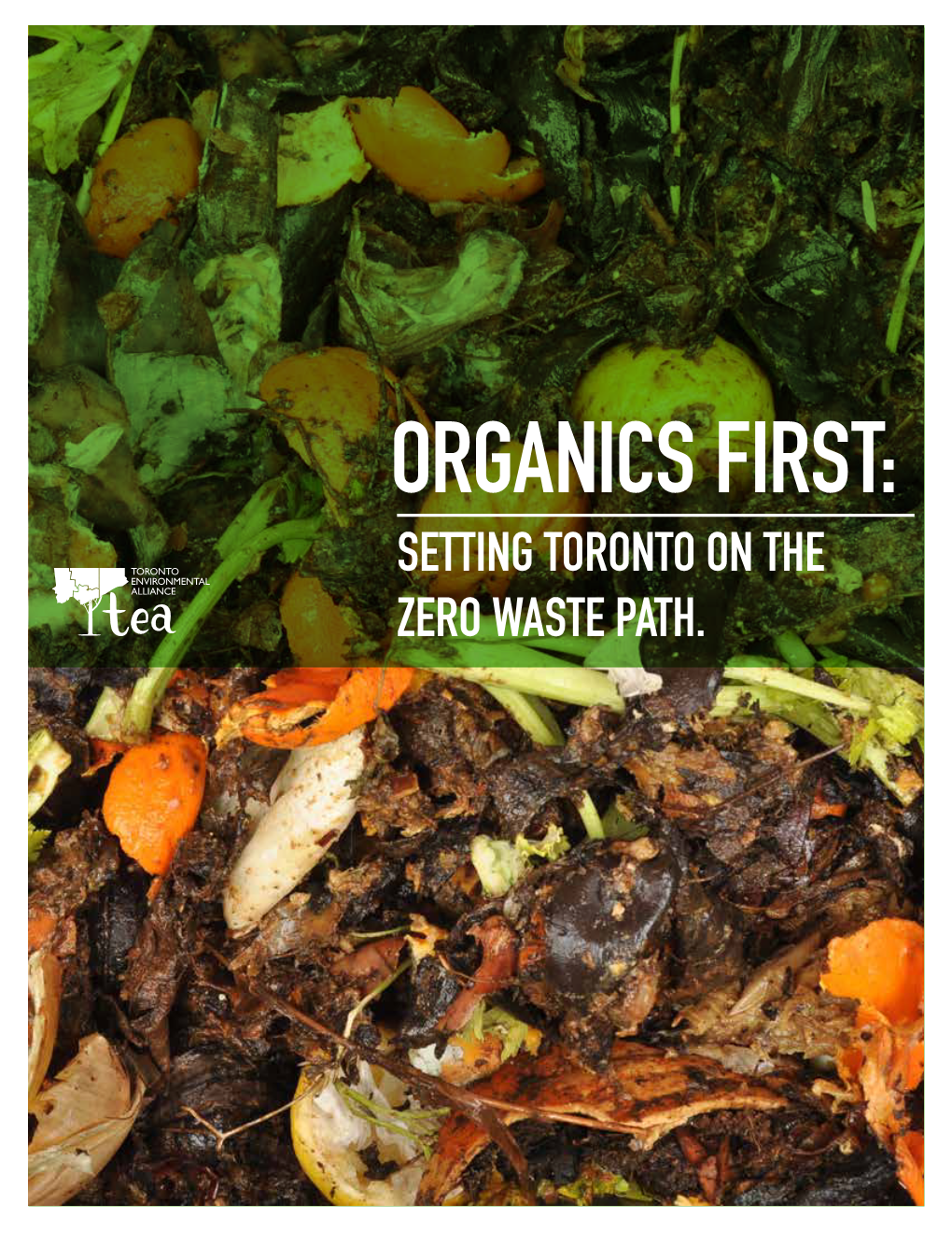 Organics First: Setting Toronto on the Zero Waste Path