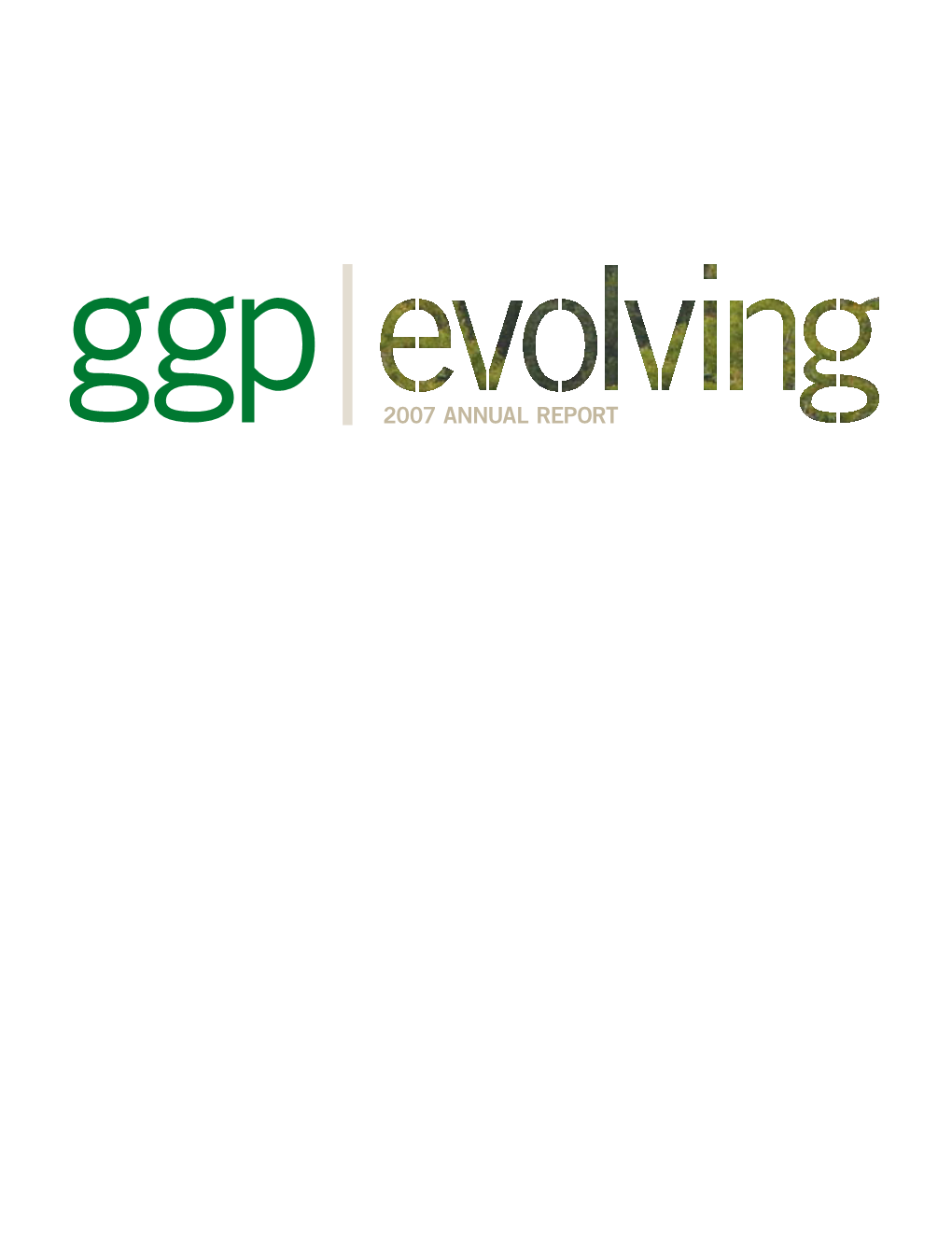 GGP Evolving 2007 Annual Report