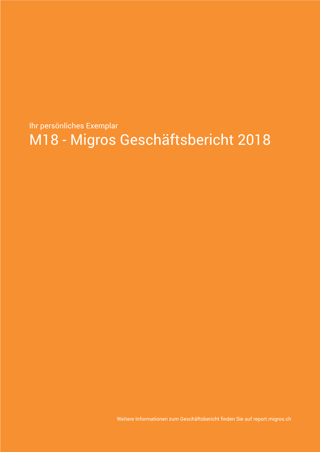 M18 - Migros Geschäftsbericht 2018