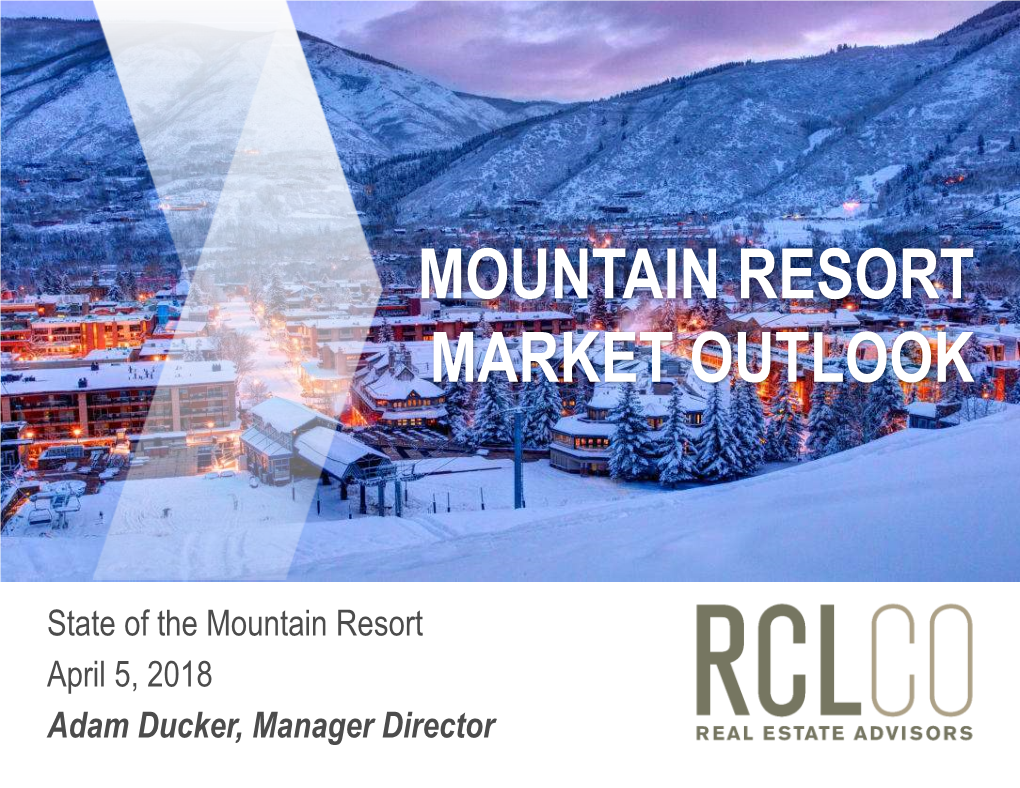 Mountain Resort Market Outlook