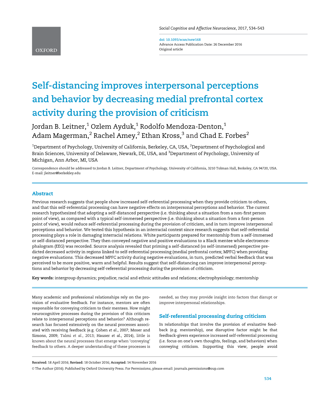 Self-Distancing Improves Interpersonal Perceptions and Behavior by Decreasing Medial Prefrontal Cortex Activity During the Provision of Criticism Jordan B