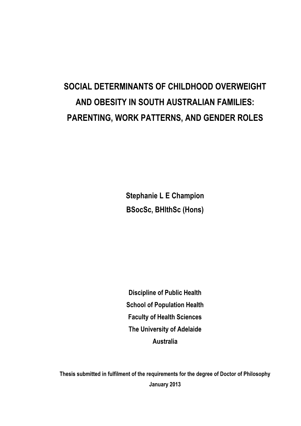 Social Determinants of Childhood Overweight and Obesity in South Australian Families: Parenting, Work Patterns, and Gender Roles