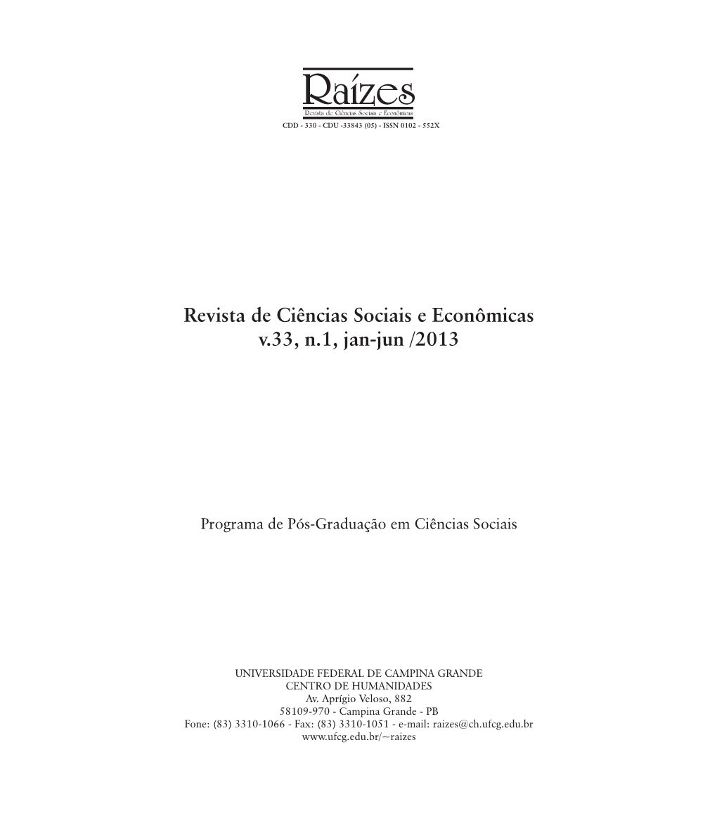 Raízesrevista De Ciências Sociais E Econômicas CDD - 330 - CDU -33843 (05) - ISSN 0102 - 552X