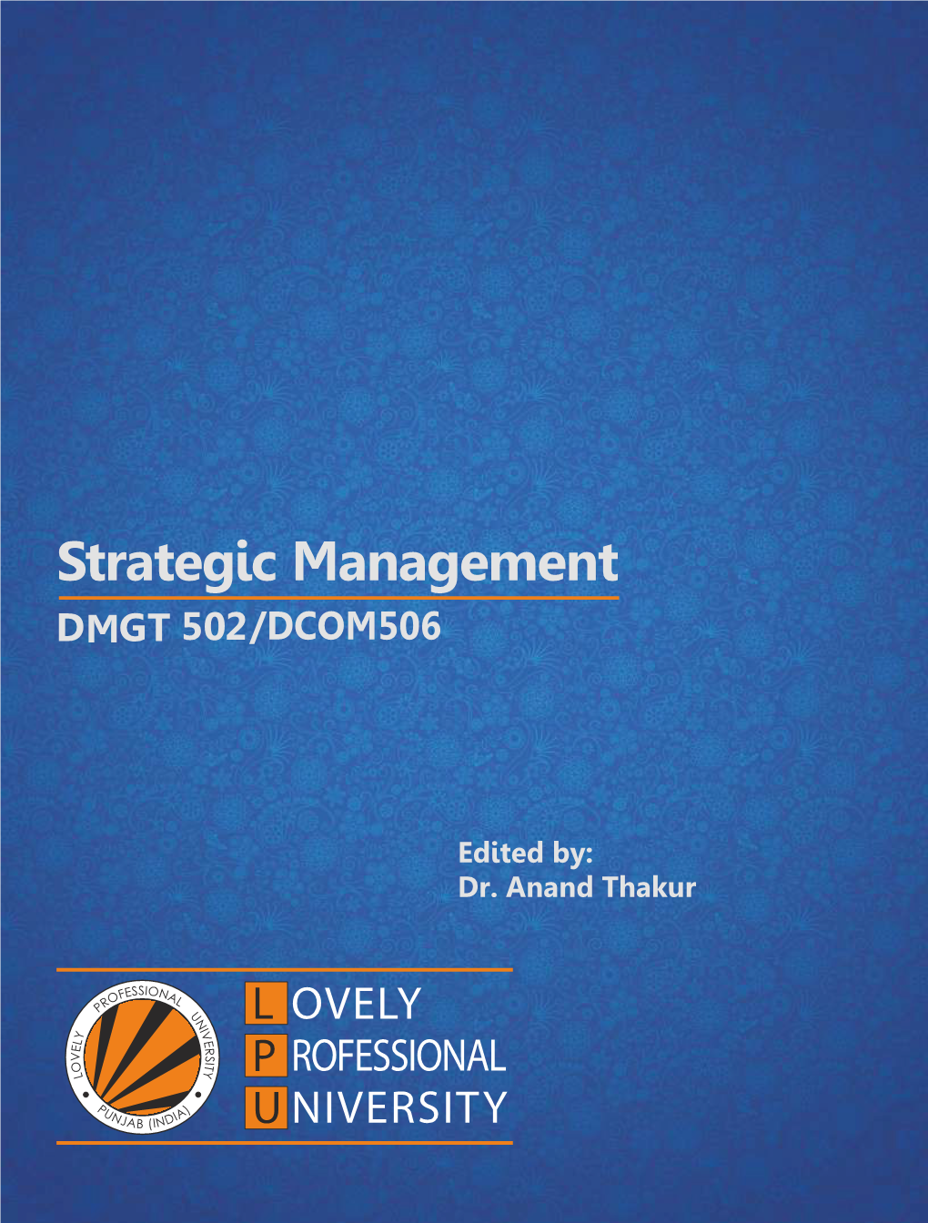 STRATEGIC MANAGEMENT Edited by Dr