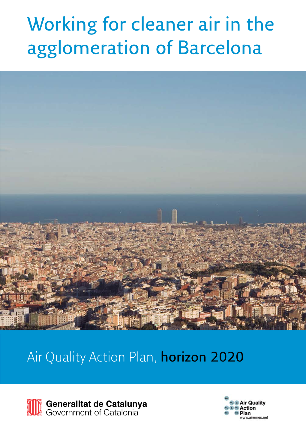 Working for Cleaner Air in the Agglomeration of Barcelona