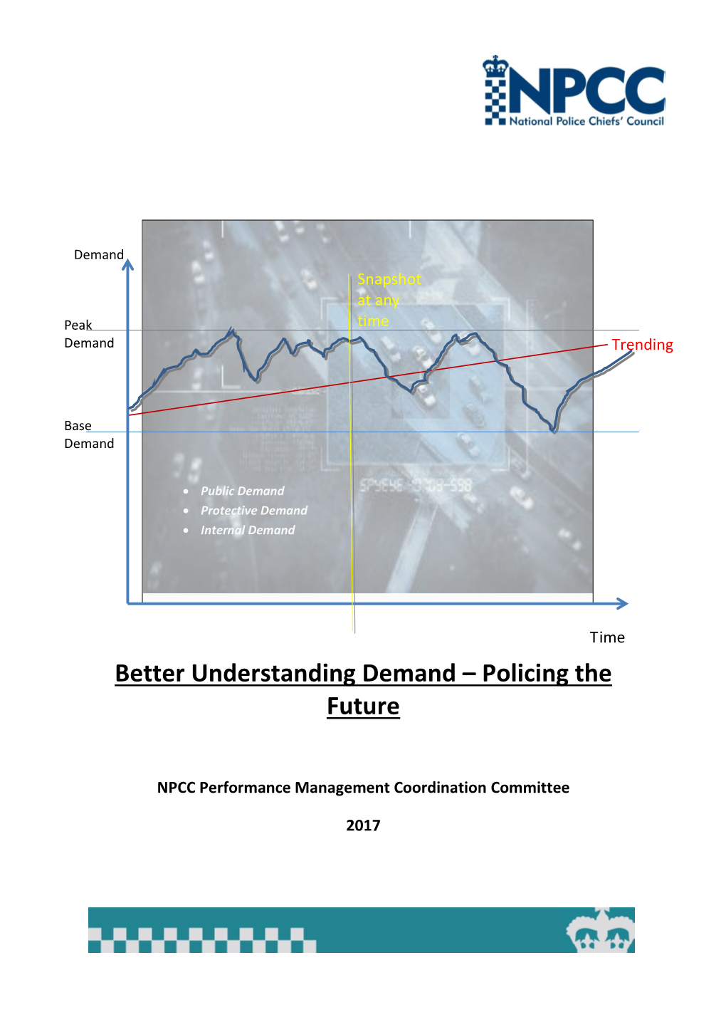 Better Understanding Demand – Policing the Future