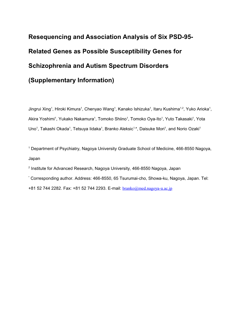 Resequencing and Association Analysis of Six PSD-95-Related Genes As Possible Susceptibility