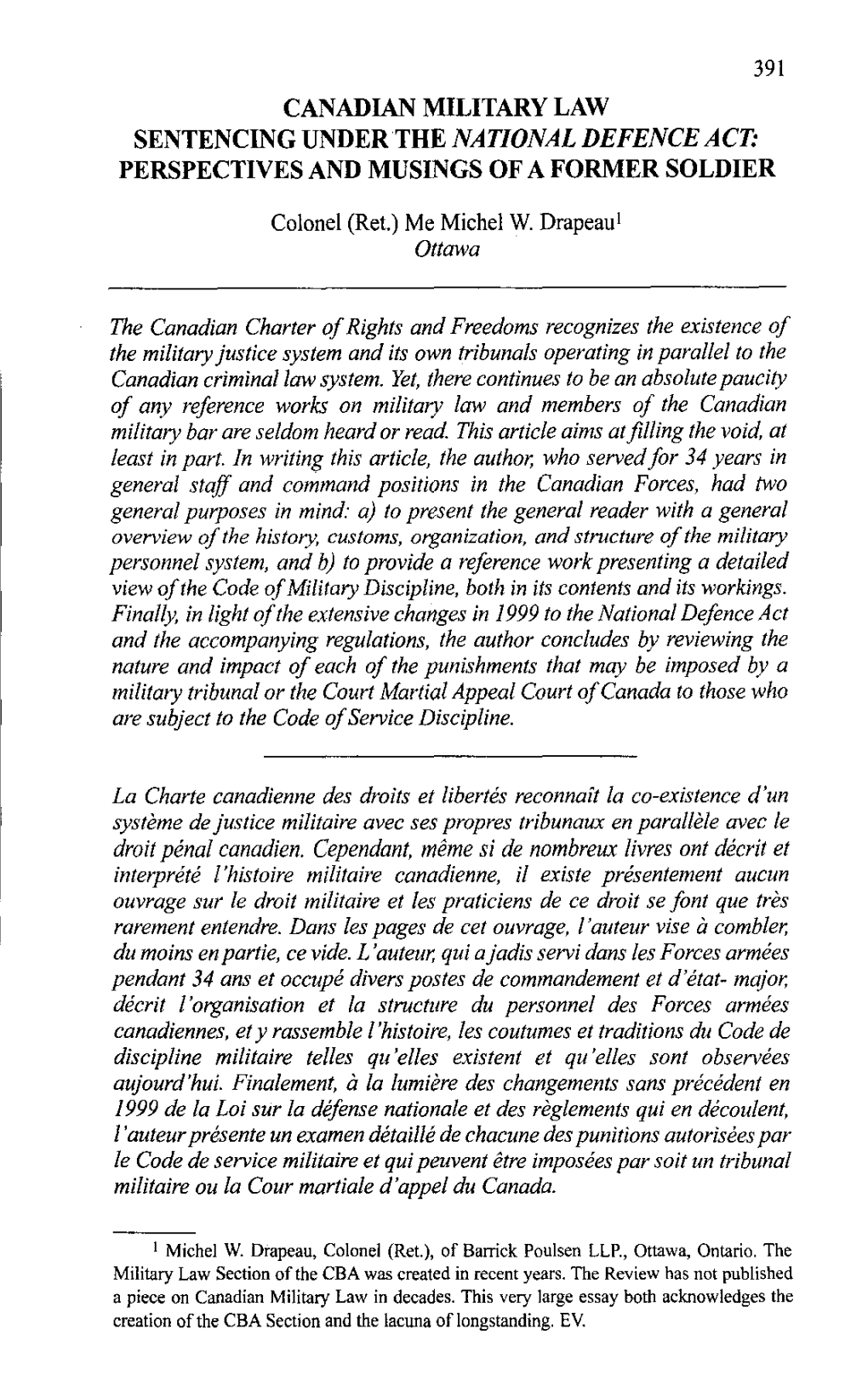 CANADIAN MILITARY LAW SENTENCING UNDER the NATIONAL DEFENCE ACT." PERSPECTIVES and MUSINGS of a FORMER SOLDIER Colonel (Ret.) Me Michel W