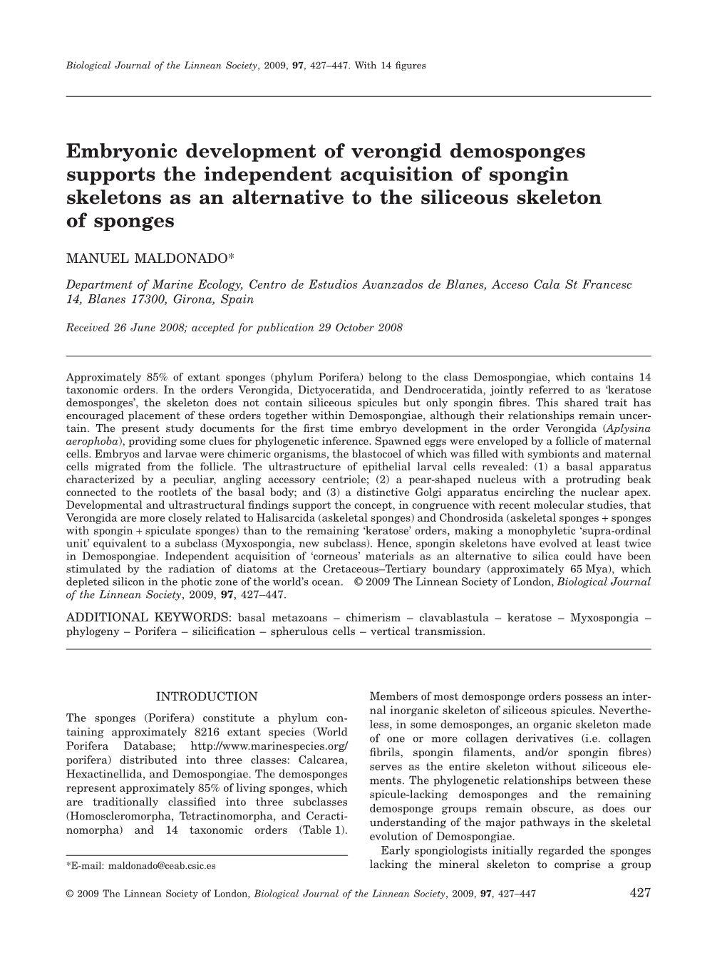 Embryonic Development of Verongid Demosponges Supports the Independent Acquisition of Spongin Skeletons As an Alternative to the Siliceous Skeleton