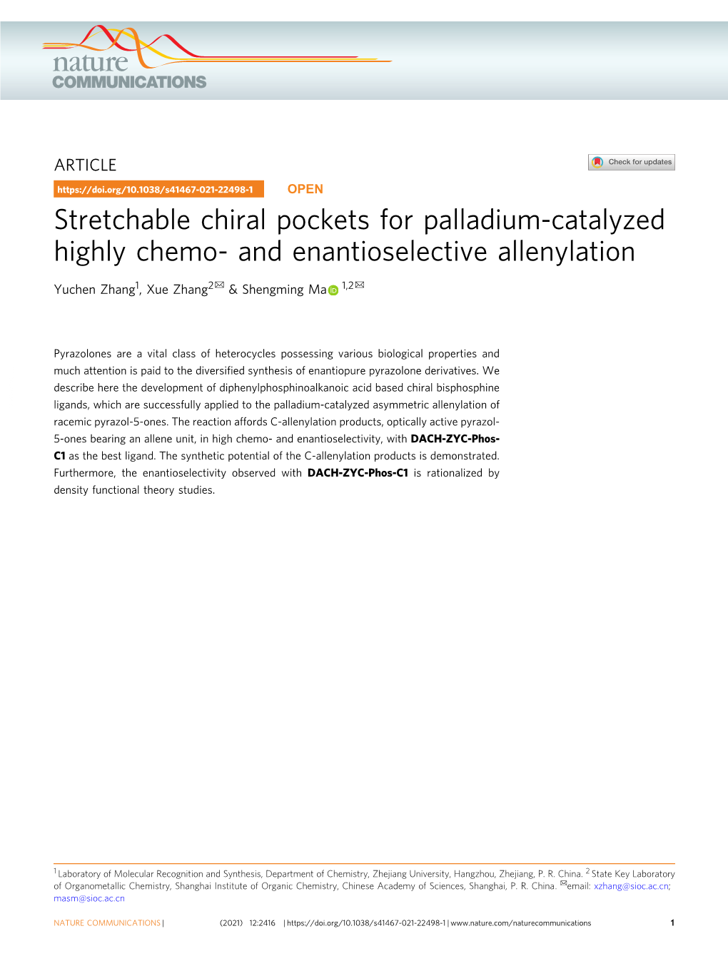 Stretchable Chiral Pockets for Palladium-Catalyzed Highly Chemo- and Enantioselective Allenylation ✉ ✉ Yuchen Zhang1, Xue Zhang2 & Shengming Ma 1,2