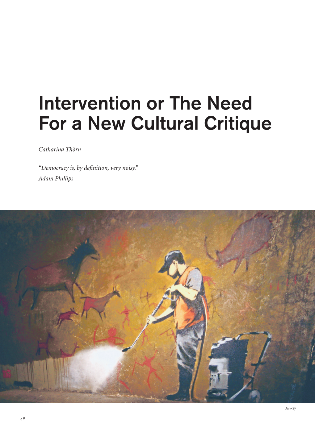 Intervention Or the Need for a New Cultural Critique