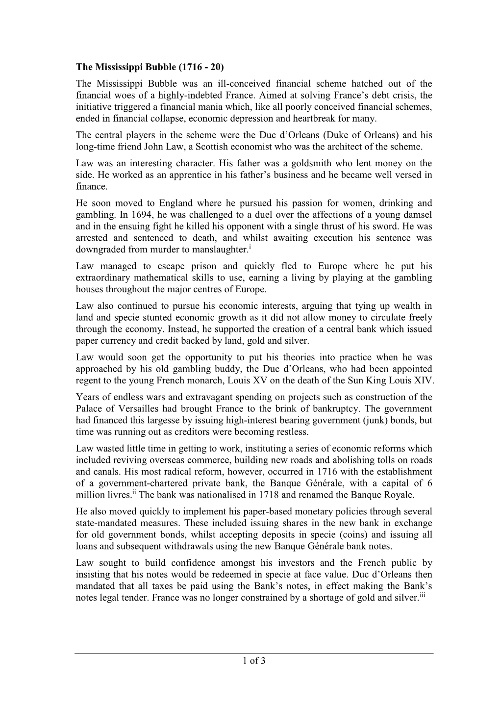 Mississippi Bubble (1716 - 20) the Mississippi Bubble Was an Ill-Conceived Financial Scheme Hatched out of the Financial Woes of a Highly-Indebted France