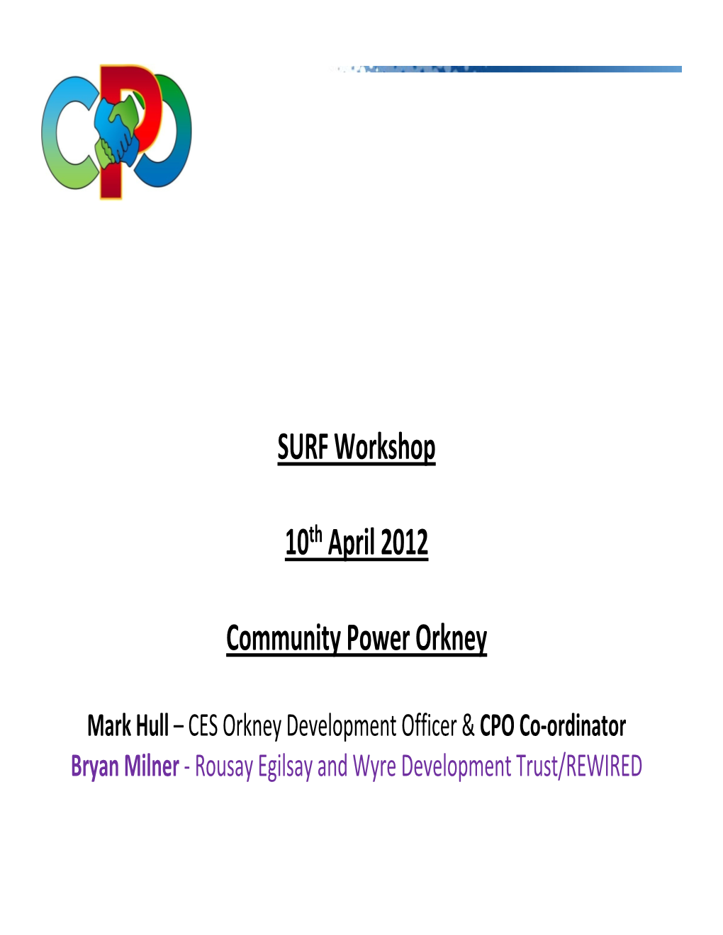 SURF Workshop 10Th April 2012 Community Power Orkney
