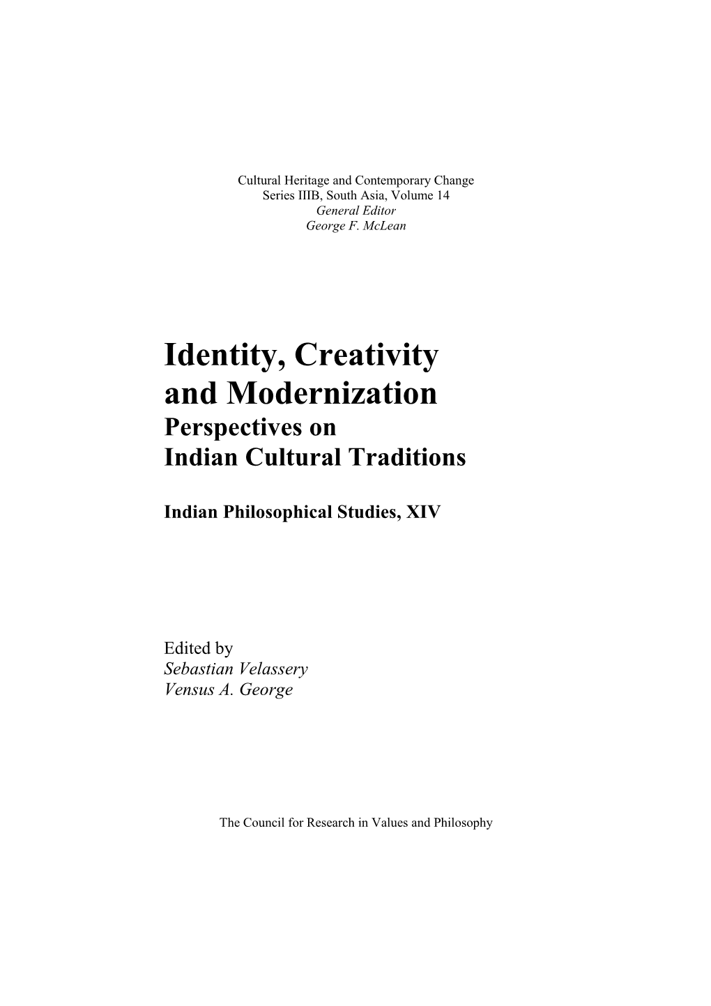 Identity, Creativity and Modernization Perspectives on Indian Cultural Traditions