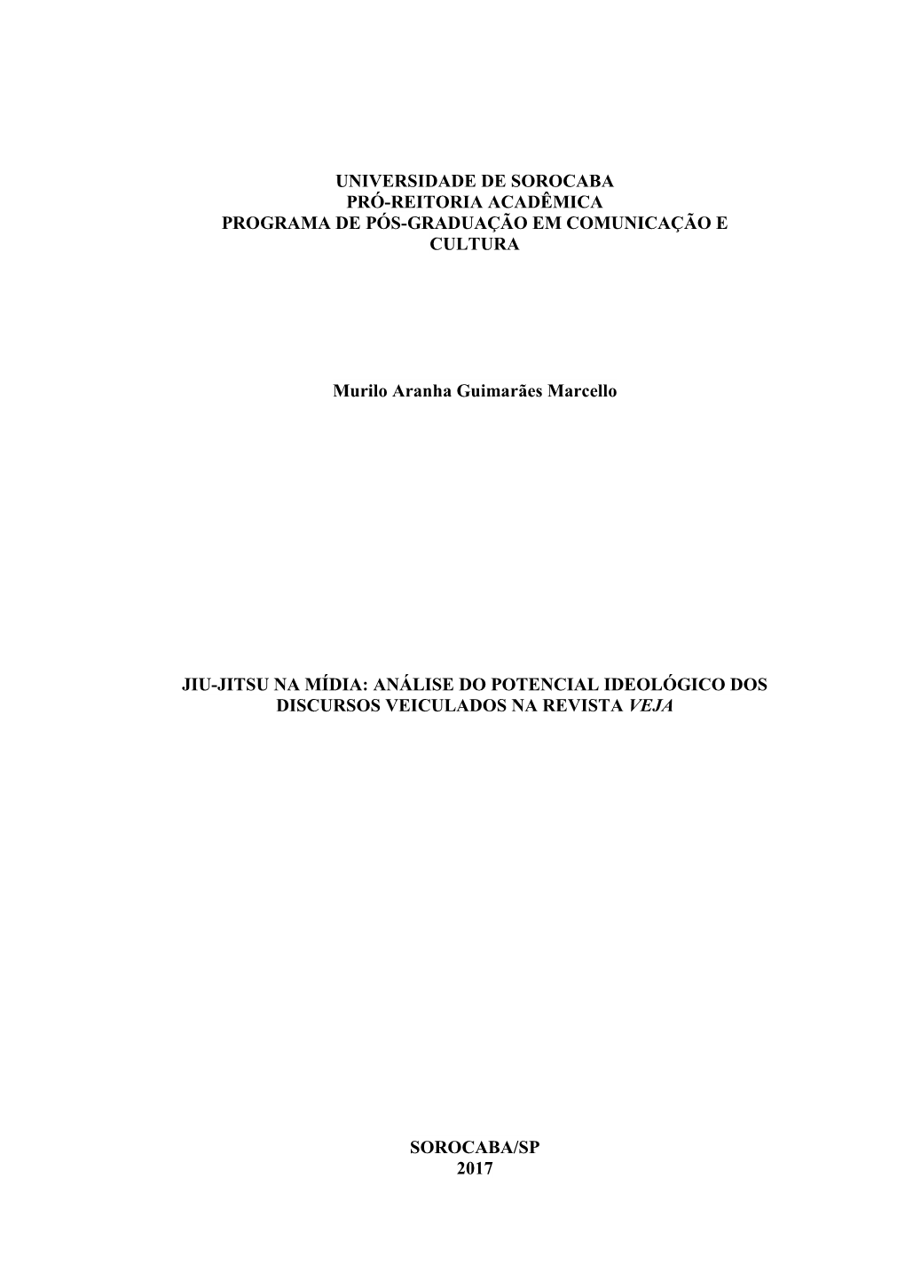 Jiu-Jitsu Na Mídia: Análise Do Potencial Ideológico Dos Discursos Veiculados Na Revista Veja