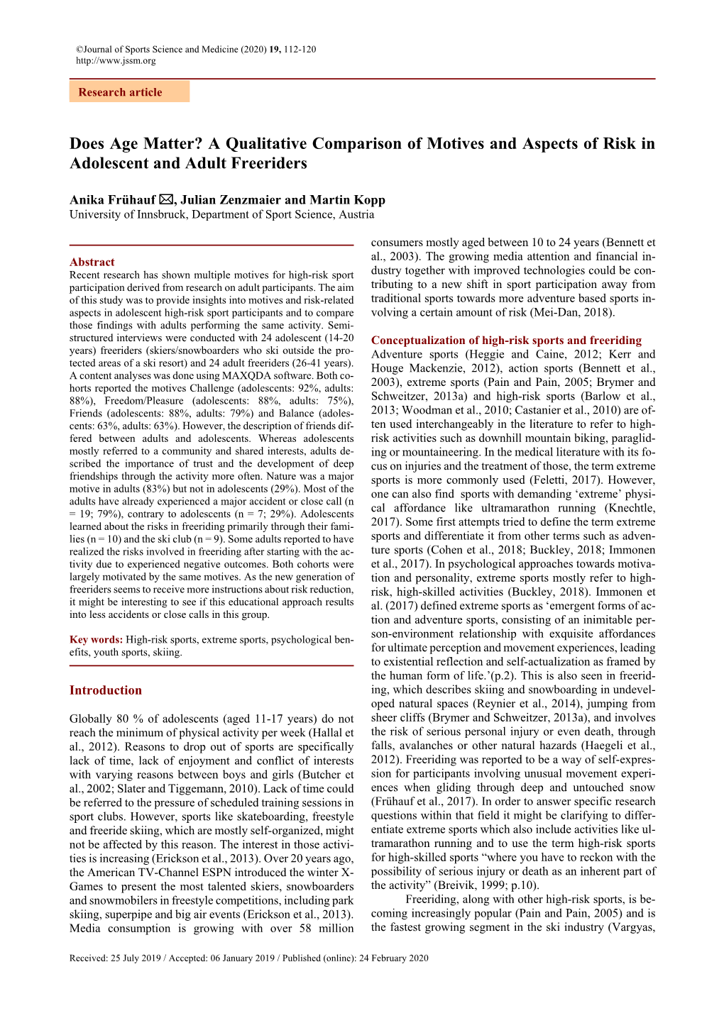 Does Age Matter? a Qualitative Comparison of Motives and Aspects of Risk in Adolescent and Adult Freeriders