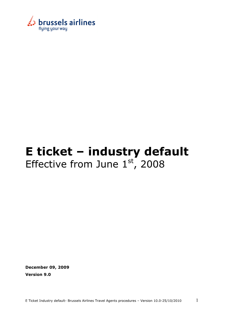 E Ticket – Industry Default Effective from June 1St, 2008