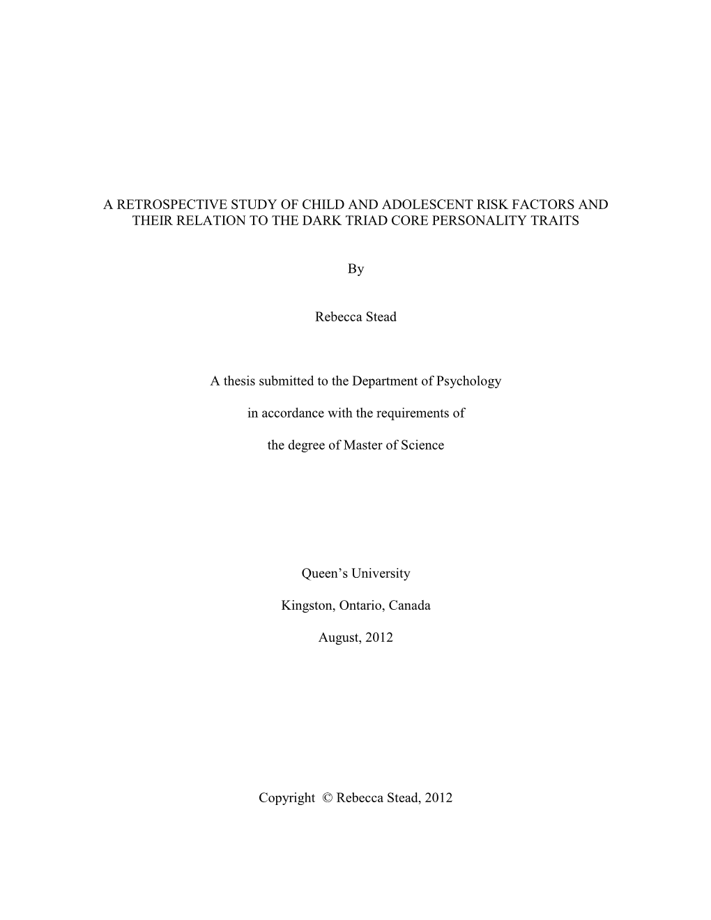 A Retrospective Study of Child and Adolescent Risk Factors and Their Relation to the Dark Triad Core Personality Traits