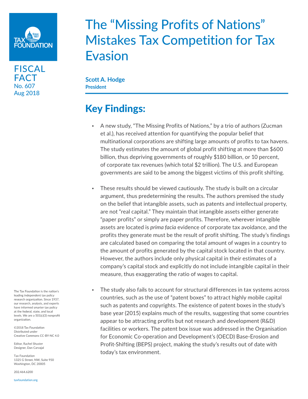 The “Missing Profits of Nations” Mistakes Tax Competition for Tax Evasion FISCAL FACT Scott A