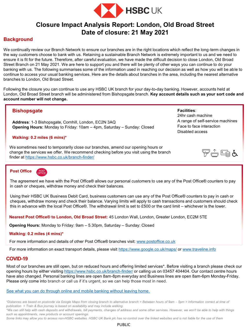 London, Old Broad Street Date of Closure: 21 May 2021 Background