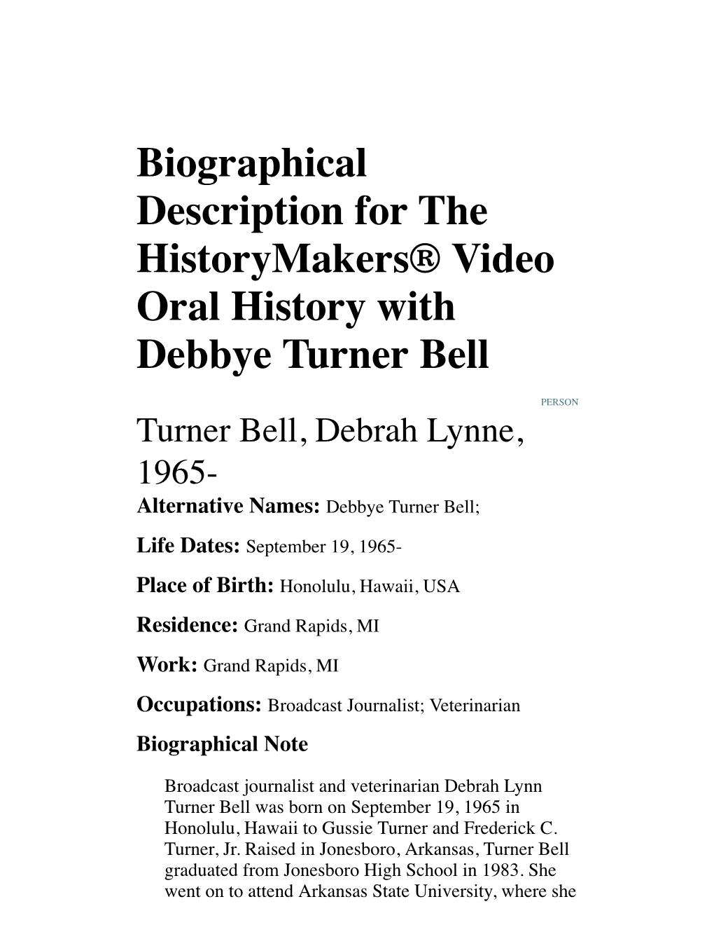 Biographical Description for the Historymakers® Video Oral History with Debbye Turner Bell
