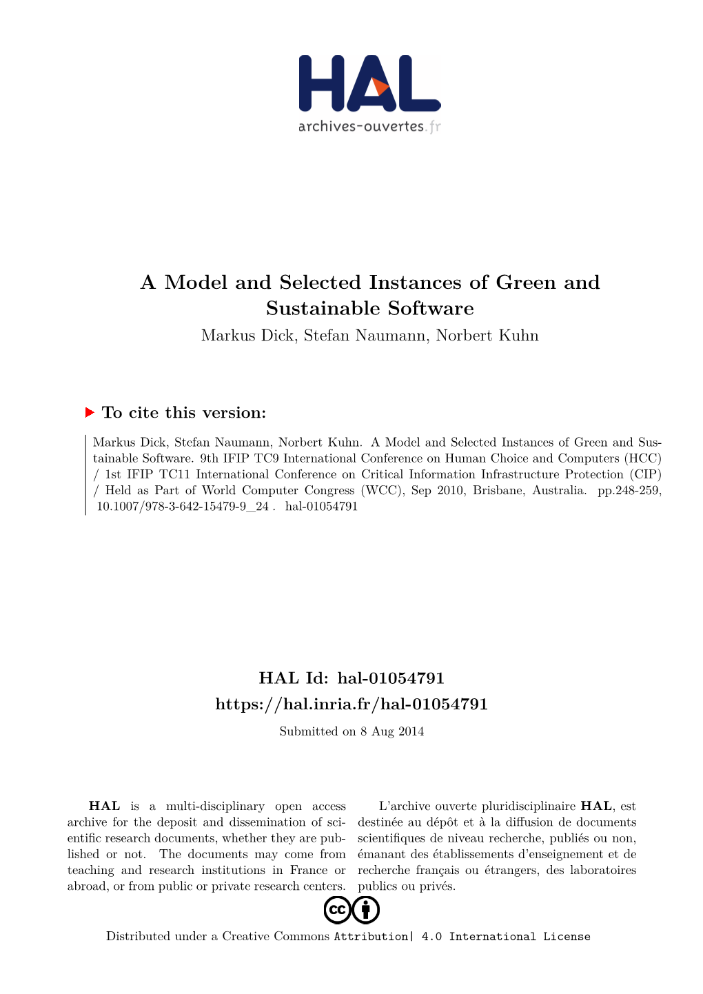 A Model and Selected Instances of Green and Sustainable Software Markus Dick, Stefan Naumann, Norbert Kuhn