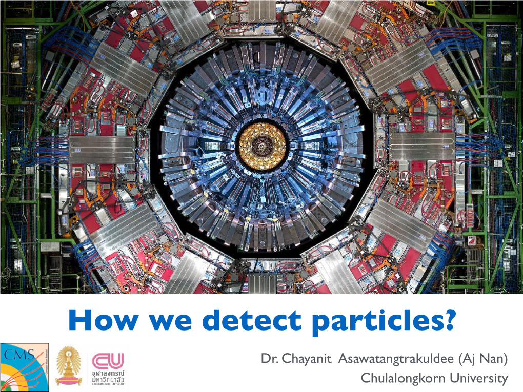 How We Detect Particles?