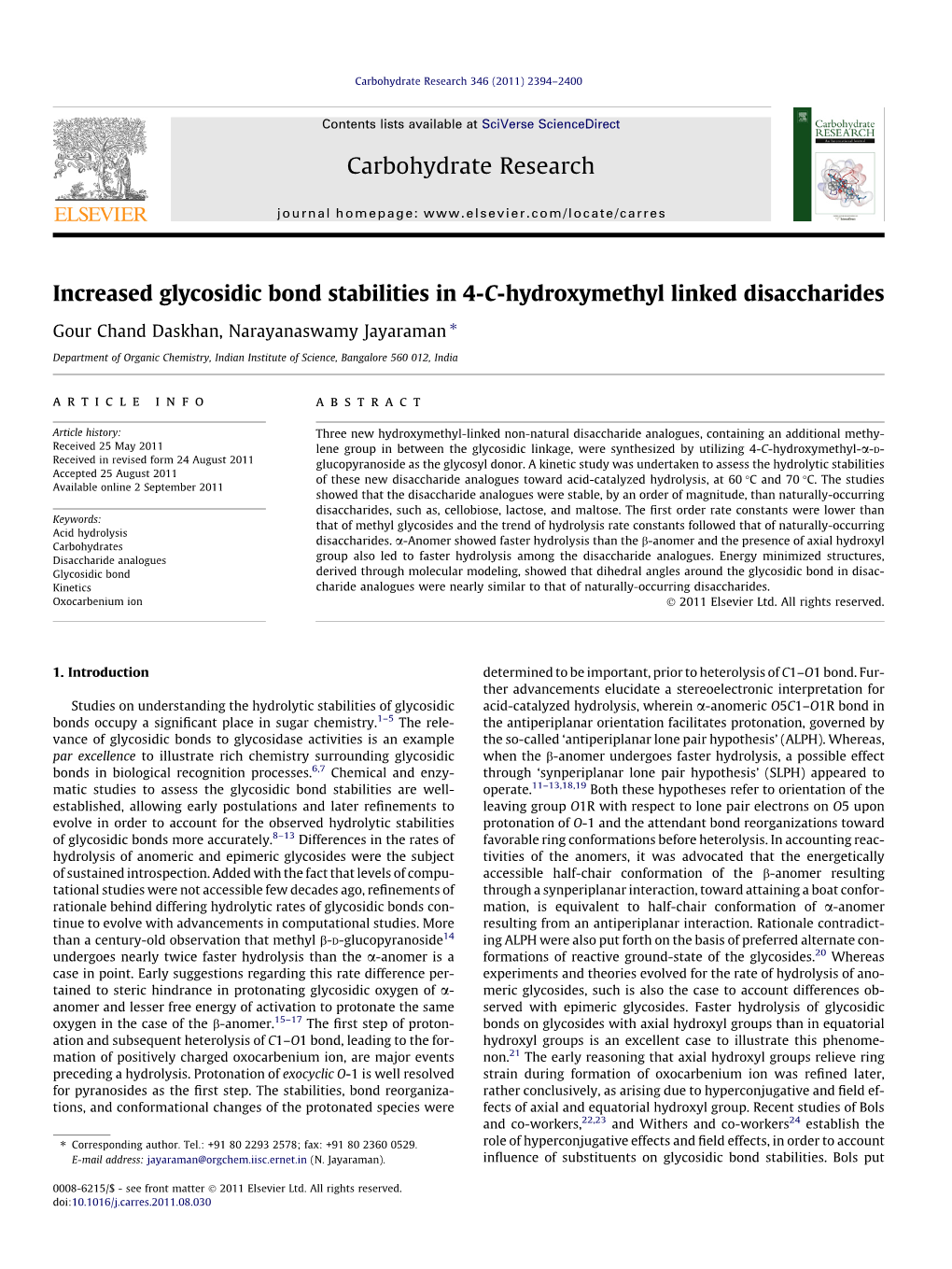 Increased Glycosidic Bond Stabilities in 4-C-Hydroxymethyl Linked Disaccharides ⇑ Gour Chand Daskhan, Narayanaswamy Jayaraman