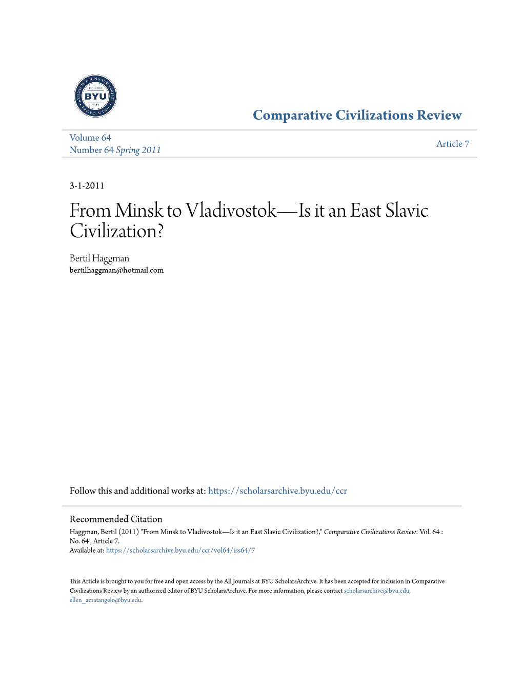 From Minsk to Vladivostok—Is It an East Slavic Civilization? Bertil Haggman Bertilhaggman@Hotmail.Com