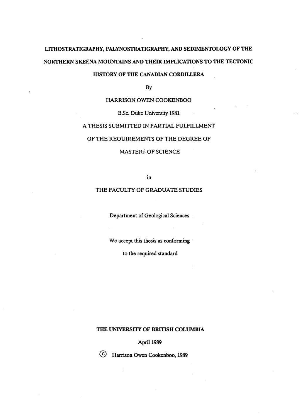 Lithostratigraphy, Palynostratigraphy, and Sedimentology of the Northern Skeena Mountains and Their Implications to the Tectonic